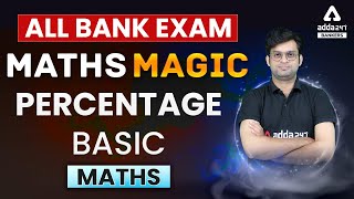 Percentage for Bank Exams |  Black Magic Maths For IBPS, SBI, RRB, NIACL, RBI, LIC Exams