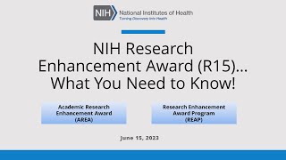 NIH Research Enhancement Award (R15)…What You Need to Know!