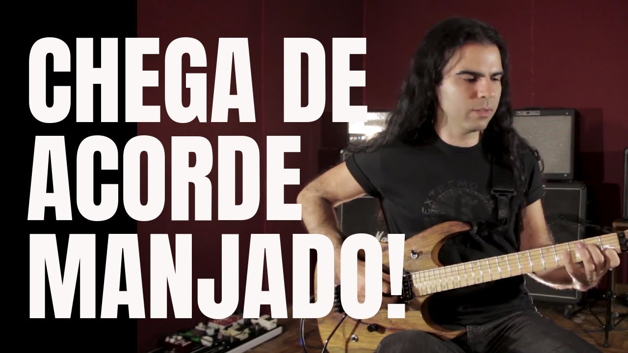 Chega de acorde manjado!