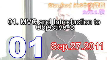 Stanford iOS課程【中英字幕】2011年秋01  MVC and Introduction to Objective C Sep 27 2011