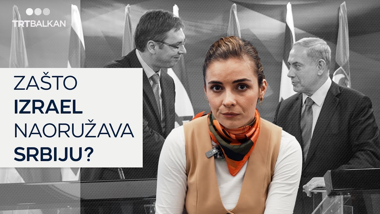 Zašto Izrael naoružava Srbiju?