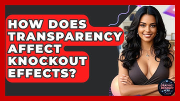 How Does Transparency Affect Knockout Effects? - Graphic Design Nerd
