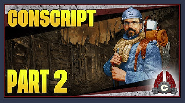 CohhCarnage Plays CONSCRIPT (Sponsored By Catchweight Studio) - Part 2
