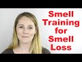 Smell Training to Recover From Smell Loss (Anosmia)