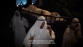 Procissão do Enterro do Senhor • Semana Santa de Óbidos 2022