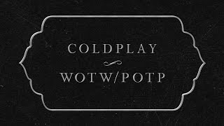 Coldplay - Wotw / Potp (Lyric)