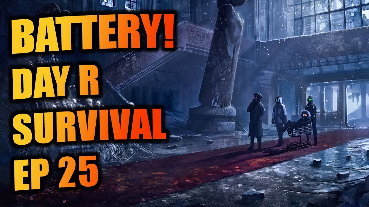 Day R Survival 2022 NEW Gameplay Battery! Ep.25 (mobile survival