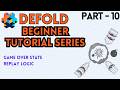 Make A Complete Incremental Game With Defold Tutorial - Part 10 - Game Over State, Replay Logic