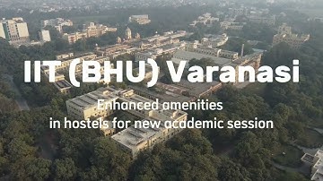 IIT (BHU) Elevates Campus Living with Smart, Student-Centric Facilities