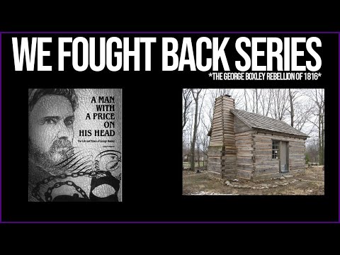 We Fought Back Series Episode 15 | George Boxley Rebellion Of 1816