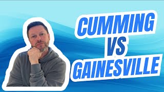 Cumming vs Gainesville GA Which Is Better in 2026