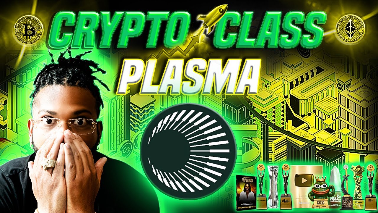 🔥 CRYPTO CLASS: PLASMA XPL | LISTED ON BINANCE | BINANCE HODLER AIRDROPS |  EARN XPL WITH BNB