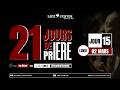 21 JOURS DE PRIÈRE JOUR 15 Lundi 02 03 2026 21 JOURS DE PRIÈRE JOUR 15 Lundi 02 03 2026