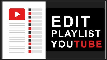 How To Edit Youtube Playlist 2023