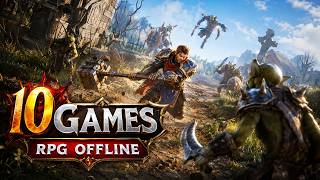 Top 10 Best Offline Games ( RPG - aRPG ) Mobile - Android - iOS