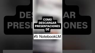 Cómo descargar presentaciones de NotebookLM (2 Métodos) 📥🤖