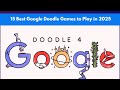 15 Best Google Doodle Games To Play In 2025 