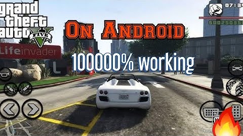 GTA 5 Android 10000% working (with proof).