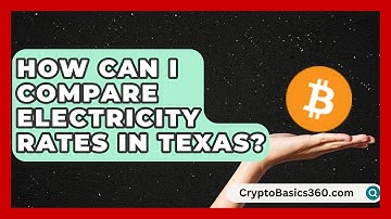 How Can I Compare Electricity Rates in Texas? | Your Utilities Hub