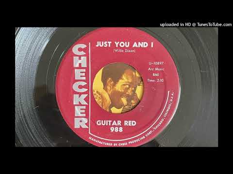 Guitar Red - Just You and I (Checker) 1961