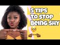 HOW TO ACTUALLY STOP BEING SHY in 2020| 5 tips from a shy person