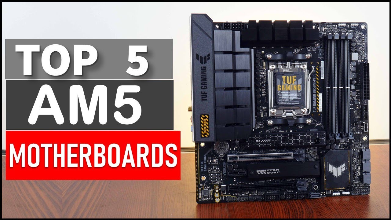 Top 5 Best AM5 Motherboards For [2025] - YouTube