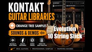 KONTAKT Guitar Library | Evolution 10 String Stick (Orange Tree Samples)
