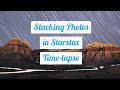 Stacking Photos in StarStax Time-lapse, Visual ASMR, Astrophotography, Star Trails