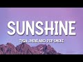 Tyga, Jhené Aiko, Pop Smoke - Sunshine (Lyrics)