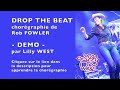 Demo drop the beat de rob fowler enseigne par lilly west