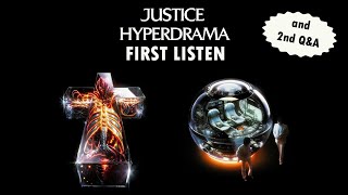 Justice - Hyperdrama (Album Reaction and Thoughts) AND Answering More Questions