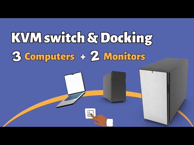 Docking Station vs. KVM Switch