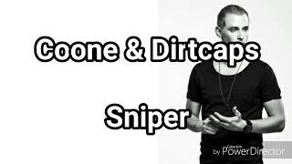 Coone & Dirtcaps - Sniper (Lyrics)