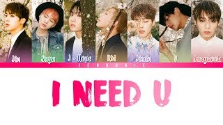 BTS (방탄소년단) -  I NEED U [Color Coded Lyrics] Han|Rom|Eng