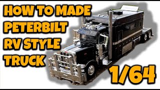 Build Your Own 1/64 Peterbilt RV Truck: Ultimate Guide