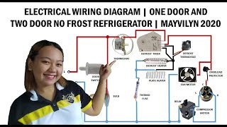 ELECTRICAL WIRING DIAGRAM | ONE DOOR AND TWO DOOR NO FROST REFRIGERATOR | MAYVILYN 2020