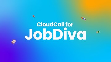 Our Integration with JobDiva - CloudCall