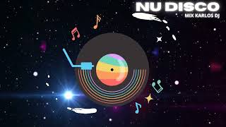Nu  Disco House-Mix Karlos Dj