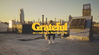 Spencer Sutherland - Grateful (on a roof top in New York City)