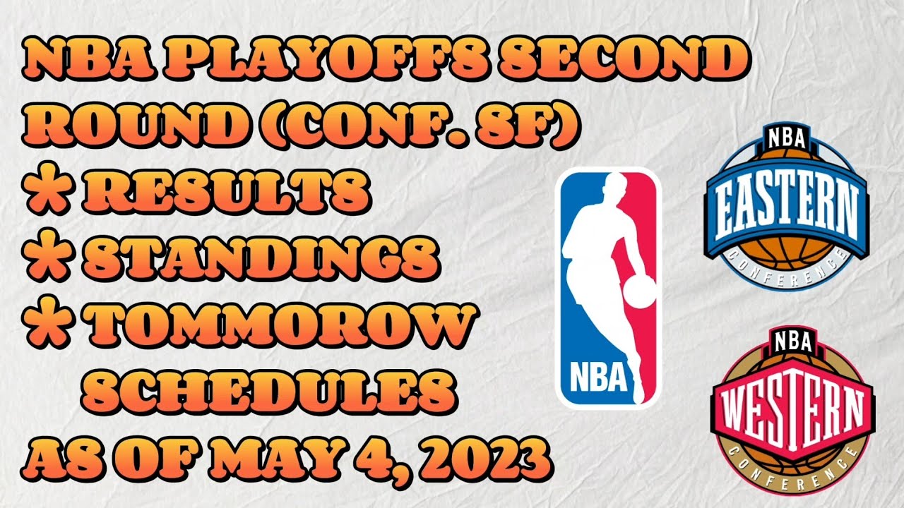 NBA SECOND ROUND PLAYOFFS (CONF. SEMIFINALS) GAME RESULT, STANDINGS AND
