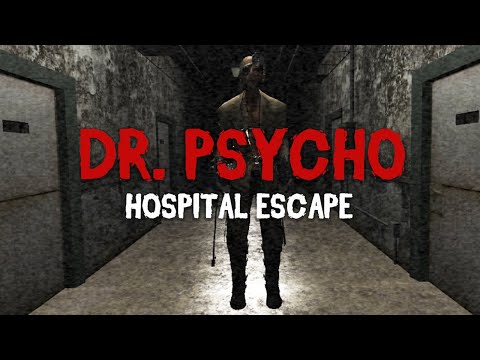 Dr. Psycho: Hospital Escape  Play Now Online for Free 