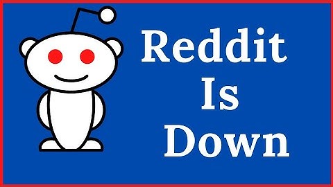 Reddit is Down | Reddit App and Website Servers Down and not working