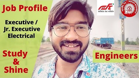 Executive/Jr Executive Electrical Engineer Work Profile in Railways | DFCCIL