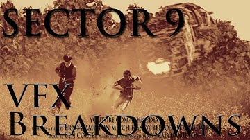 Sector 9 VFX Breakdowns: Sci Fi Film