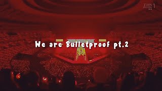 BTS  - We are Bulletproof pt. 2 || INDO LIRIK