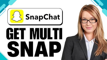 How to Get Multi Snap on Snapchat | Step-by-Step Tutorial (2025)
