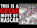 Why NASCAR Just Made A GREAT Choice