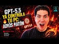 GPT-5.5 ya controla tu PC: adiós ratón 🔥