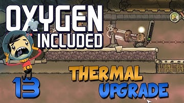 Oxygen Not Included Thermal Upgrade  Ep 13 - Oxygen Not Included Update - Frost Biome - Steam Geyser