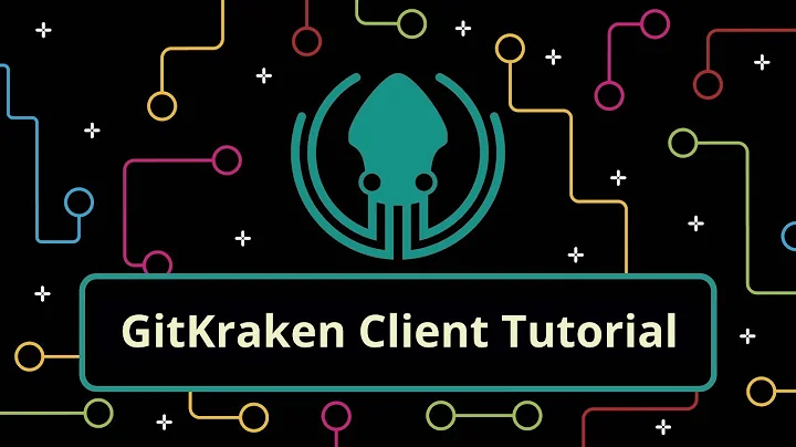 GitKraken Client Tutorial: How to Use the Git GUI & CLI